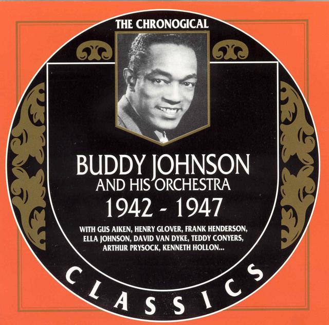 Album cover art for Buddy Johnson Et Son Orchestre : 1942-1947