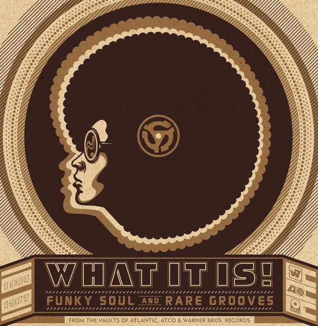 Album cover art for What It Is! Funky Soul And Rare Grooves [1967-1977][digital version] [International]