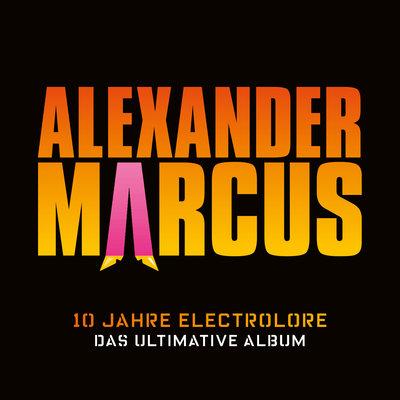 Album cover art for 10 Jahre Electrolore - Das Ultimative Album