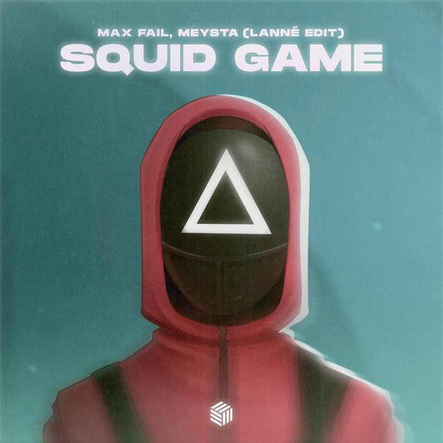 Album cover art for Squid Game (LANNÉ Edit)