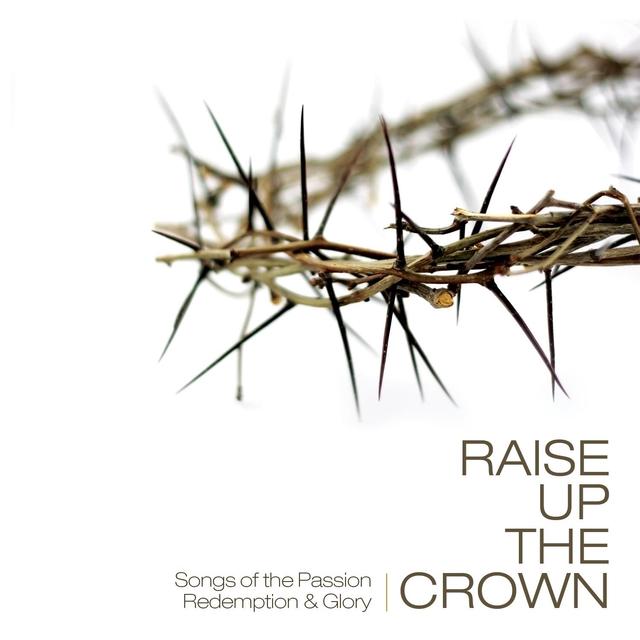 Album cover art for Raise Up The Crown