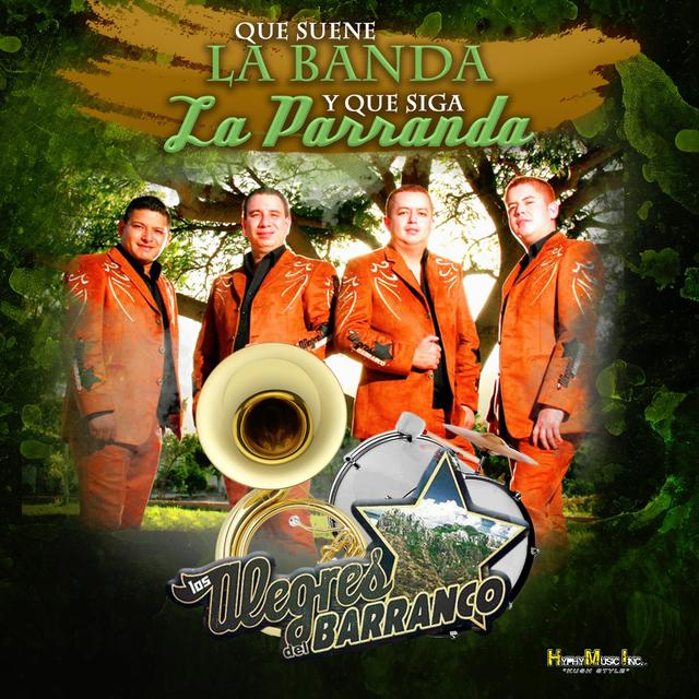 Album cover art for Que Suene La Banda y Que Siga La Parranda