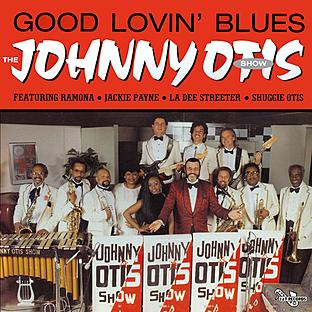 Album cover art for The Johnny Otis Show - Good Lovin' Blues