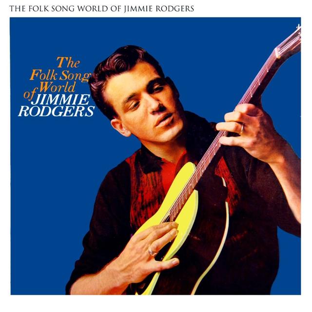 Album cover art for The Folk Song World of Jimmie Rodgers