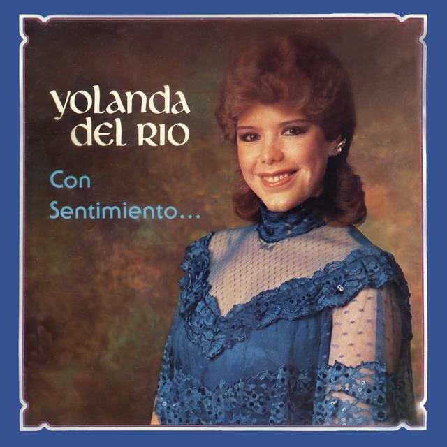 Album cover art for Con Sentimiento... Yolanda Del Río