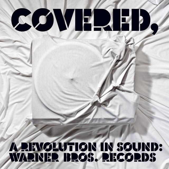 Album cover art for Covered, A Revolution In Sound: Warner Bros. Records