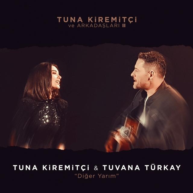 Album cover art for Diğer Yarım (Tuna Kiremitçi ve Arkadaşları, Vol. 2)