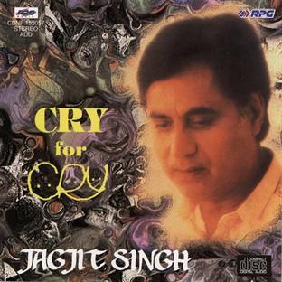 Album cover art for Cry For Cry Music By Jagjit Singh