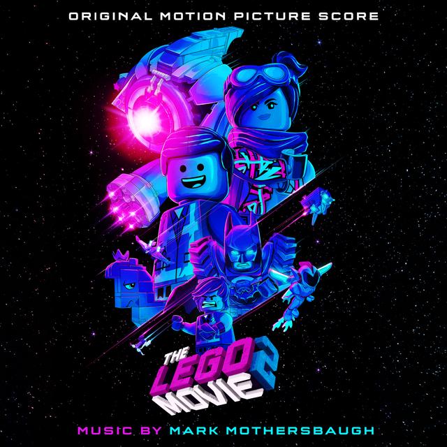 Album cover art for The Lego Movie 2: The Second Part (Original Motion Picture Score)