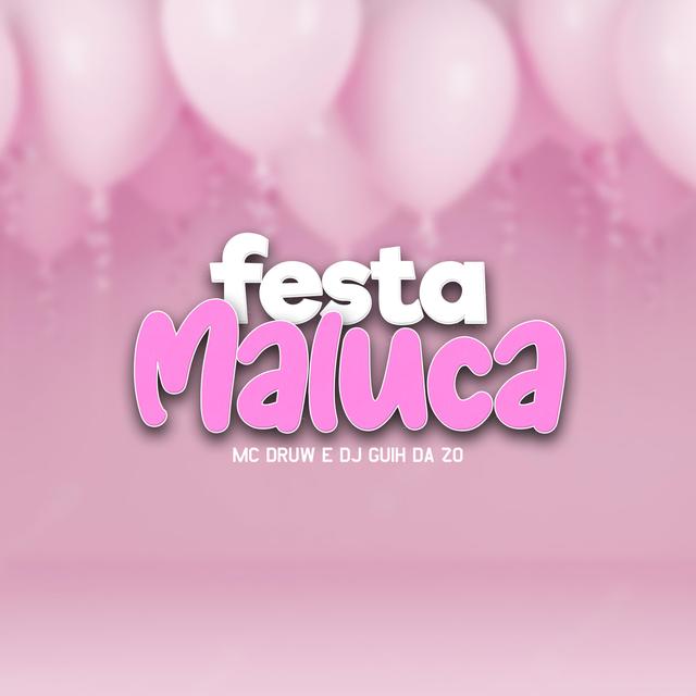 Album cover art for É Festa Maluca