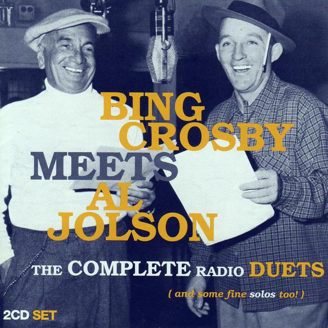 Album cover art for Bing Crosby Meets Al Jolson - The Complete Radio Duets