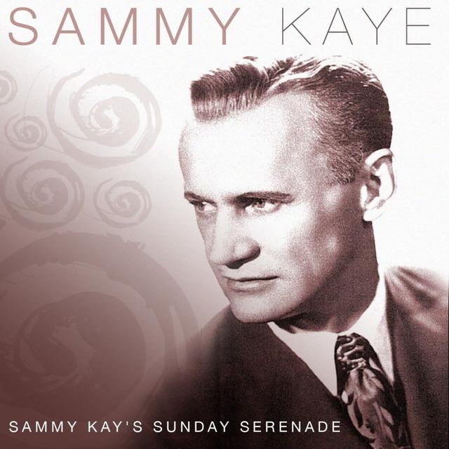 Album cover art for Sammy Kay's Sunday Serenade