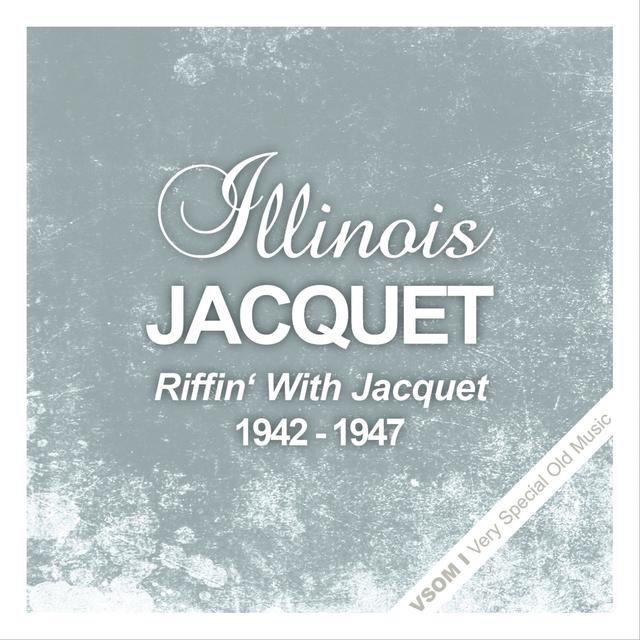 Album cover art for Riffin' With Jacquet (1942 - 1947)