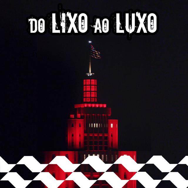 Album cover art for Do Lixo ao Luxo