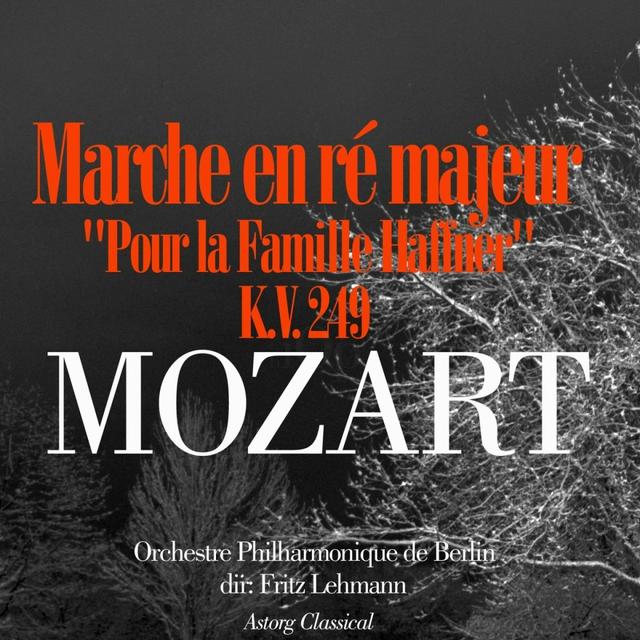 Album cover art for Mozart: Marche En Ré Majeur (pour La Famille Haffner), K.v. 249