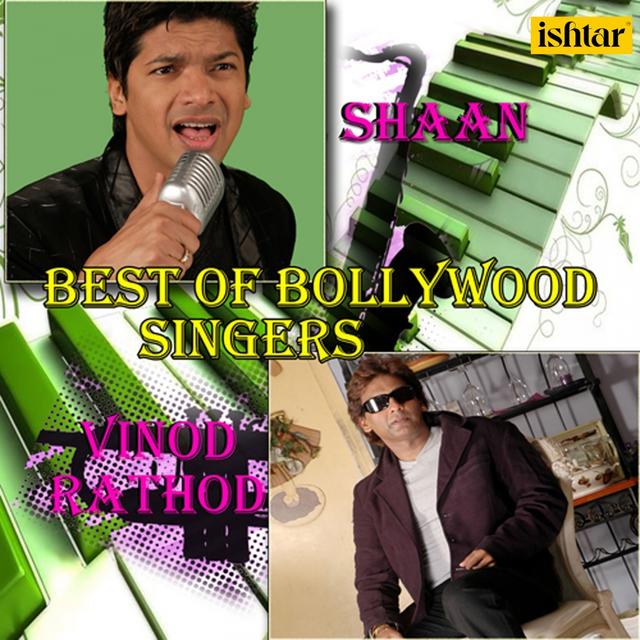 Album cover art for Best of Bollywood Singers - Shaan & Vinod Rathod