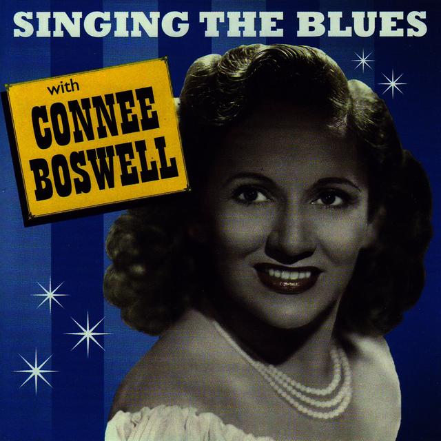 Album cover art for Singing The Blues With Connee Boswell