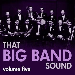 Album cover art for That Big Band Sound Vol 5