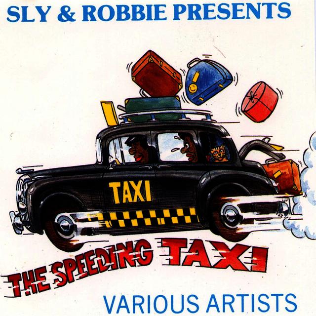 Album cover art for Sly & Robbie Present the Speeding Taxi