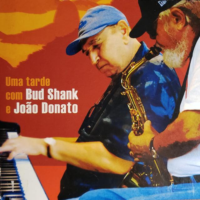 Album cover art for Uma Tarde Com Bud Shank e João Donato