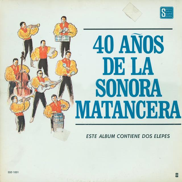 Album cover art for 40 Años De La Sonora Matancera