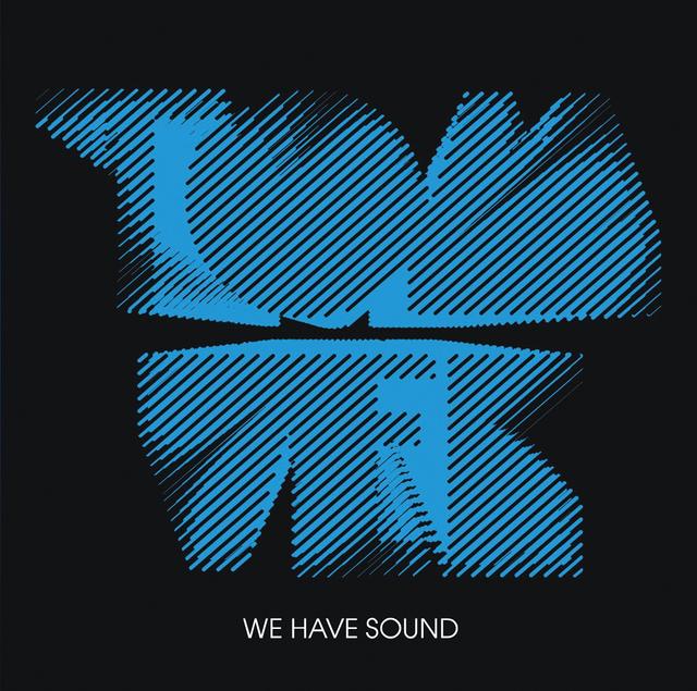 Album cover art for We Have Sound