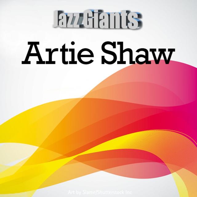 Album cover art for Jazz Giants: Artie Shaw