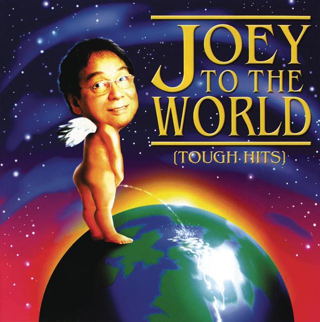 Album cover art for Joey To The World (tough Hits)