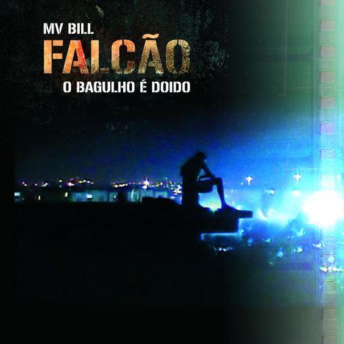 Album cover art for Falcão - O Bagulho É Doido