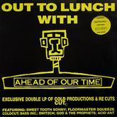 Album cover art for Out to Lunch with Ahead of Our Time