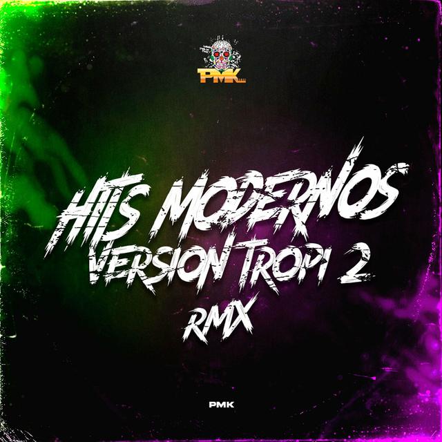 Album cover art for Hits Modernos Version Tropi 2 (Remix)