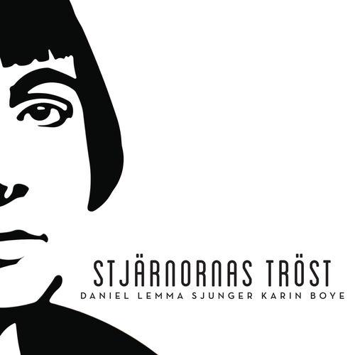 Album cover art for Stjärnornas tröst - Daniel Lemma sjunger Karin Boye