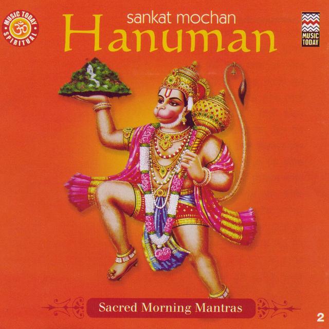 Album cover art for Sankat Mochan - Hanuman - Sacred Morning Mantras