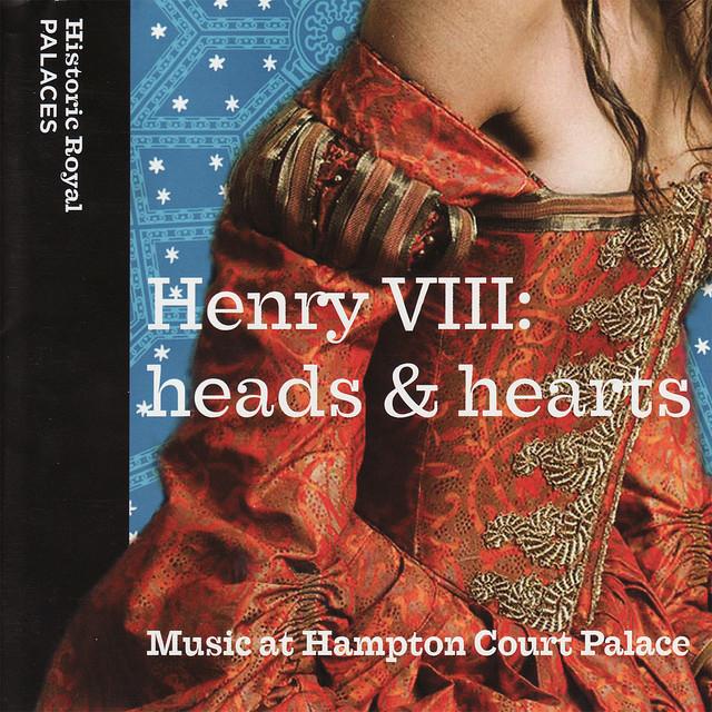 Album cover art for Henry VIII: Heads & Hearts - Music at Hampton Court Palace