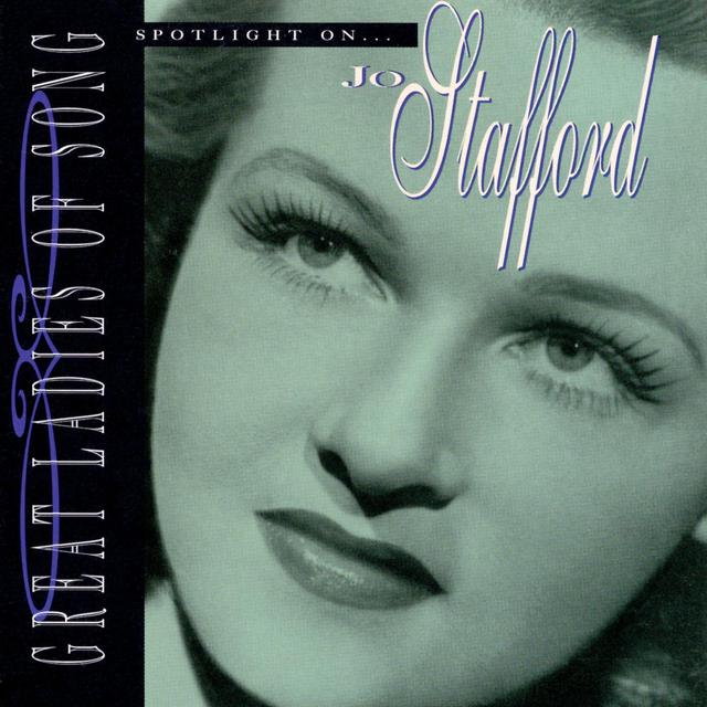 Album cover art for Great Ladies Of Song: Spotlight On Jo Stafford