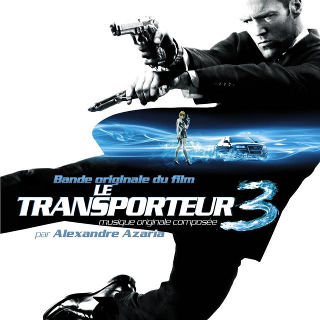 Album cover art for Le Transporteur 3 - The Transporter Iii (original Motion Picture Soundtrack)