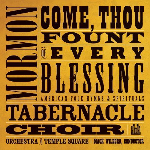 Album cover art for Come, Thou Fount of Every Blessing - American Folk Hymns & Spirituals