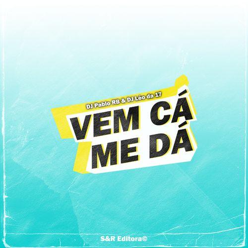 Album cover art for Vem Cá Me Dá