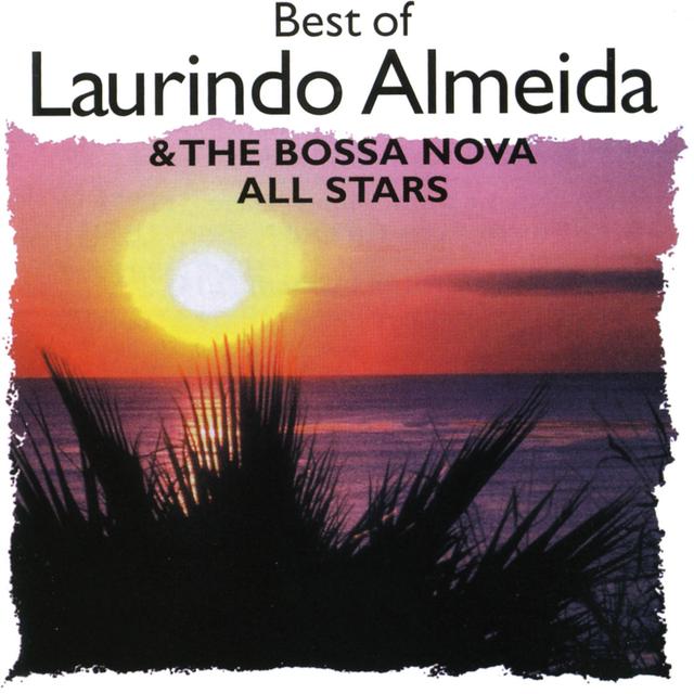 Album cover art for Best of Laurindo Almeida & The Bossa Nova All Stars