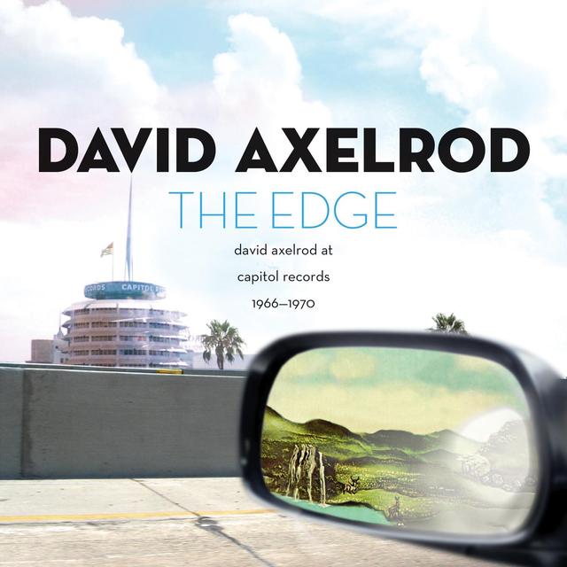 Album cover art for The Edge: David Axelrod at Capitol Records 1966-1970