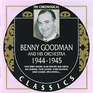 Album cover art for Benny Goodman and His Orchestra : 1944 - 1945