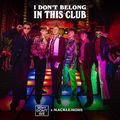 Album cover art for I Don't Belong In This Club