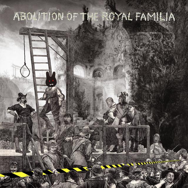 Album cover art for Abolition of the Royal Familia