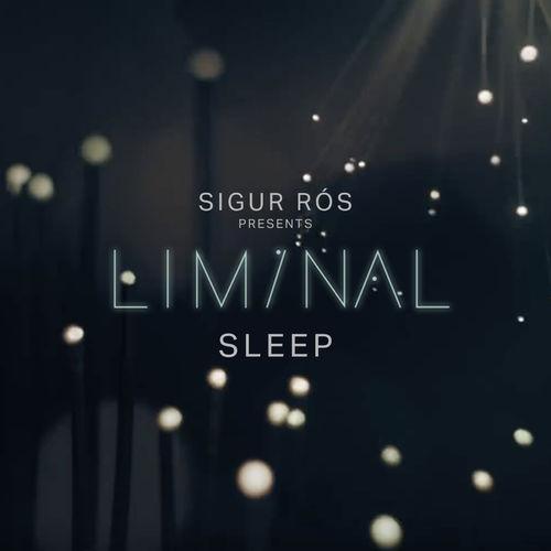 Album cover art for Sigur Rós Presents Liminal Sleep