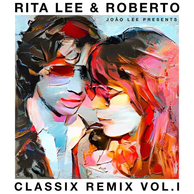 Album cover art for Rita Lee & Roberto – Classix Remix Vol. l