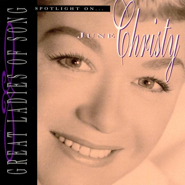 Album cover art for Great Ladies Of Song: Spotlight On June Christy