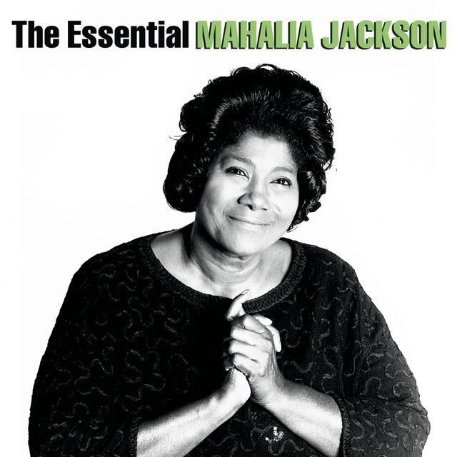 Album cover art for The Essential Mahalia Jackson