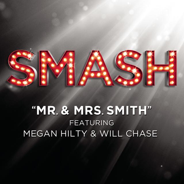 Album cover art for Mr. & Mrs. Smith (smash Cast Version Featuring Megan Hilty & Will Chase)