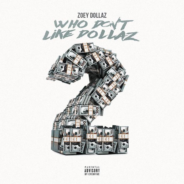 Album cover art for Who Don't Like Dollaz