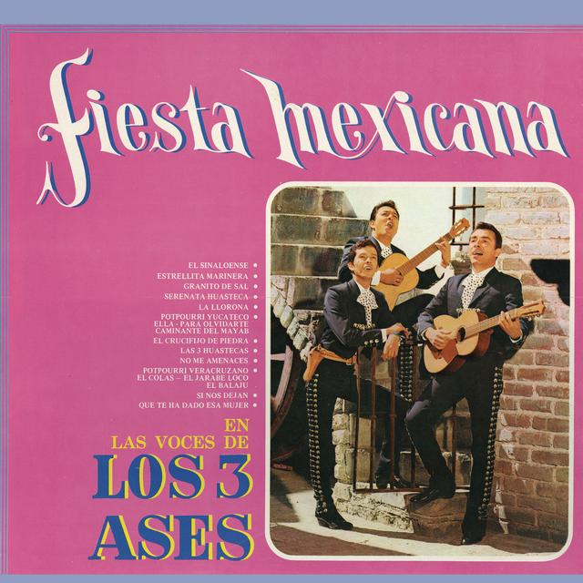 Album cover art for Fiesta Mexicana En Las Voces De Los Tres Ases